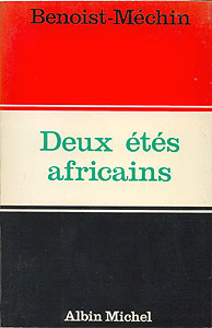 J Benoist-Mechin Deux etes africains - livre occasion