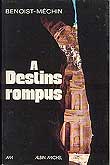 J Benoist-Mechin A destins rompus - occasion