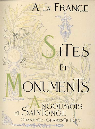 Angoumois et Saintonge Sites et Monuments 1904