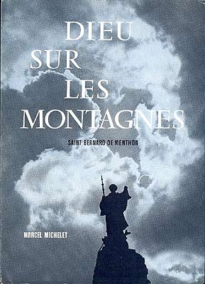 Marcel Michelet Dieu sur les montagnes - livre occasion