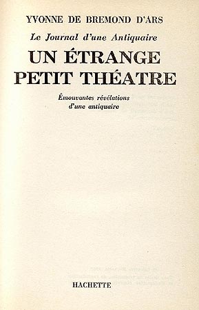 Yvonne de Bremond d'Ars Un etrange petit theatre Hachette 1963