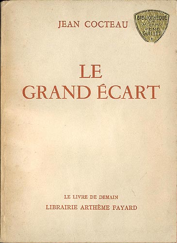 Jean Cocteau, Le grand ecart - et - Orphee - Fayard 1954