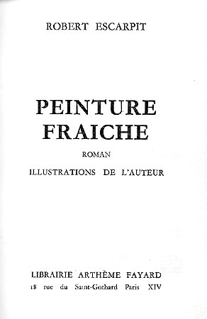 Robert Escarpit Peinture fraiche 1960 - livre occasion