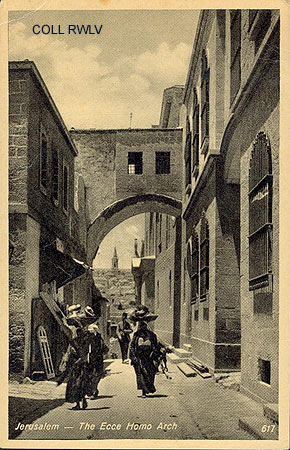 Jerusalem 1938 the Ecce Homo Arch