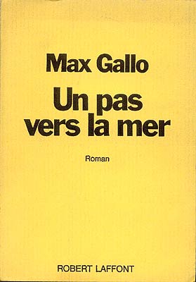 livre d'occasion Max Gallo - un pas vers la mer