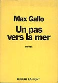 Max Gallo - un pas vers la mer - occasion