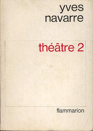 Yves Navarre Theatre 2 premiere edition dedicacee