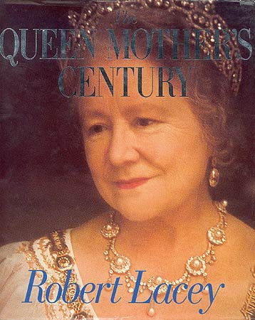 Queen Mother's Century, by Robert Lacey