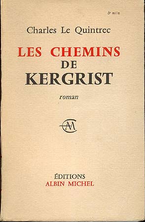 Charles Le Quintrec Les chemins de Kergrist - occasion