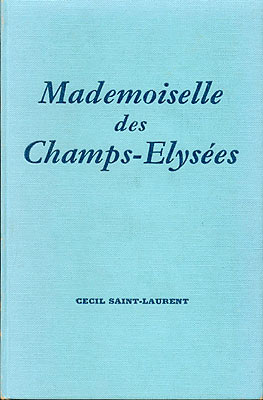 Cecil Saint-Laurent Mademoiselle des Champs-Elysees