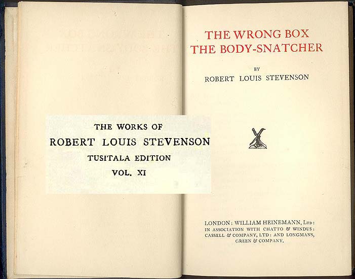 R L Stevenson Tusitala edition 1924 vol 11 The wrong box The body-snatcher